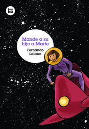 Mande a su hijo a Marte, Fernando Lalana Jotsa - BAMBU