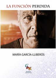 La función perdida, María García-Lliberós - SARGANTANA EDITORIAL