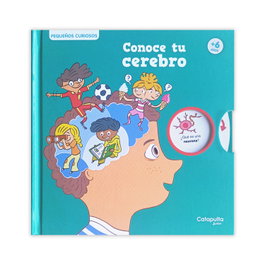 CATAPULTA EDITORES, Pequeños curiosos: Conoce tu cerebro - Olivier Houdé
