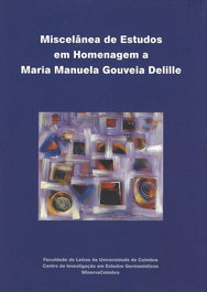 MINERVA COIMBRA EDIÇOES, Miscelanea Homenagem Manuela Delille Vol. 1 + Vol. 2 - MINERVA COIMBRA EDIÇOES