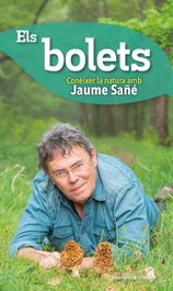 Els bolets, Jaume Sañé - COSSETANIA EDICIONS