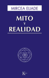 Mito y realidad, Mircea Eliade - KAIROS