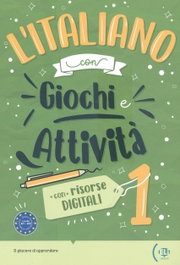 ELI, L'italiano con giochi e attività - AA.VV