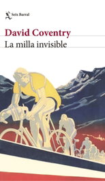 La milla invisible, David Coventry - SEIX BARRAL EDICIONES