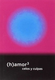 (H)AMOR 3: CELOS Y CULPAS, VV.AA. - CONTINTA ME TIENES