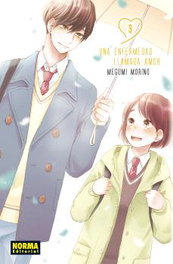 Una enfermedad llamada amor 03, Megumi Morino - Norma Editorial