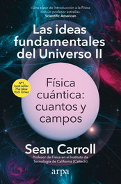 ARPA EDITORES Las ideas fundamentales del Universo II