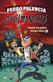 ¡Aquí mando yo!, Pedro Palencia - MARTINEZ ROCA