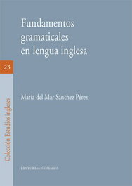 COMARES, FUNDAMENTOS GRAMATICALES EN LENGUA INGLESA, SANCHEZ PEREZ, MARIA DEL MAR