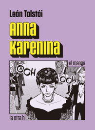 Ana Karenina, León Tolstói - LA OTRA H