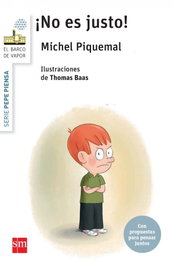 ¡No es justo!, Michel Piquemal - SM