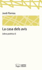 PAGES EDITORS, La casa dels avis, Jordi Pamias Grau - PAGES EDITORS