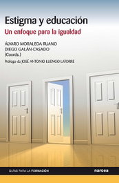 NARCEA Estigma y educación: un enfoque para la igualdad, Diego Galán Casado y Alvaro Moraleda - NARCEA