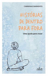 HISTÓRIAS DE DENTRO PARA FORA, Carminho Sarmento - LUCERNA