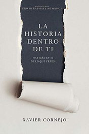 Whitaker House La historia dentro de ti, Xavier Cornejo - Whitaker House