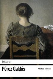 Tristana, Benito Pérez Galdós - ALIANZA