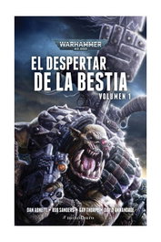EL DESPERTAR DE LA BESTIA 01, Dan Abnett - null