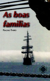 As boas familias, Nacho Taibo - TOXOSOUTOS, S.L.