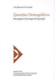 QUESTÕES DEMOGRÁFICAS DEMOGRAFIA E SOCIOLOGIA DA POPULAÇÃO, Alexandre Fernandes, Ana - EDIÇOES COLIBRI