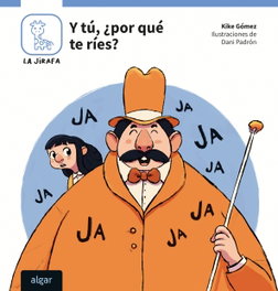 ALGAR EDITORIAL, Y tú, ¿por qué te ries? - La jirafa a buen ritmo