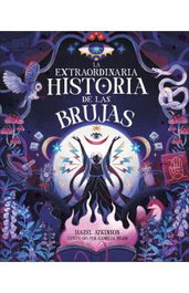 Penguin Random House Grupo Editorial, S.A.U. La extraordinaria historia de las brujas