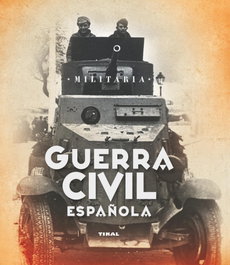 Guerra civil española, Jesús De Andrés; Jesús Cuéllar - TIKAL EDICIONES