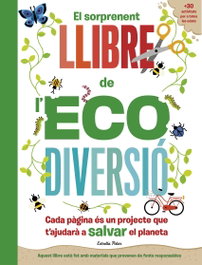 ESTRELLA POLAR, El sorprendente libro de la ecodiversión, Penny Arlon - ESTRELLA POLAR