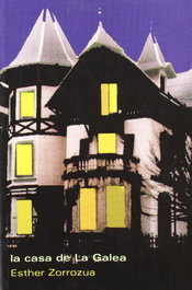 La Casa de la Galea, Esther Zorrozua - HIRU