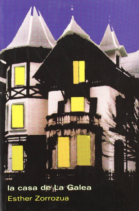 La Casa de la Galea, Esther Zorrozua - HIRU