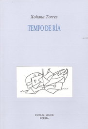 Tempo de ría, Xohana Torres Fernández - ESPIRAL MAIOR, S.L.</h1>
