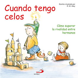 Cuando tengo celos, R.W. Alley - SAN PABLO EDITORIAL