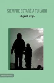 CARENA, SIEMPRE ESTARÉ A TU LADO, Miguel Rojo - CARENA