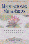 Self-Realization Fellowship, Meditaciones Metafisicas, Paramahansa Yogananda - Self-Realization Fellowship