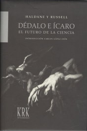Dédalo e Ícaro, J.B.S. Haldane; Bertrand Russell - KRK EDICIONES