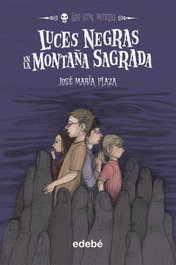 EDEBE, Luces negras en la montaña sagrada - Los Sin Miedo