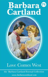 LOVE COMES WEST, Barbara Cartland - BARBARA CARTLAND EBOOKS (IBD)