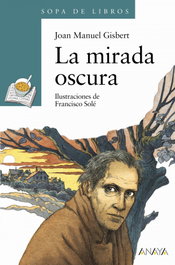 ANAYA, La mirada oscura - Joan Manuel Gisbert