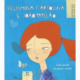 Felismina Cartolina e João Papelão, Seromenho, Pedro / Fernandes, Sandra - PALETA DE LETRAS