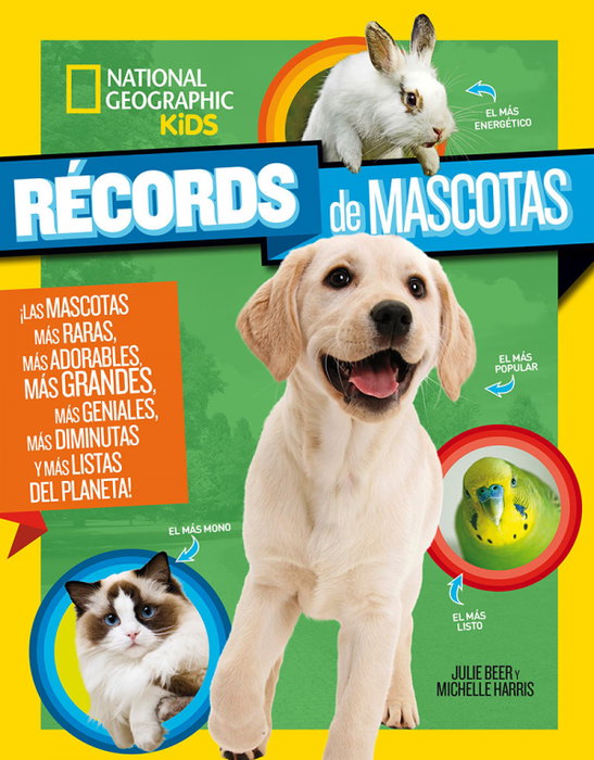 NATIONAL GEOGRAPHIC KIDS Récords de mascotas