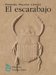 El escarabajo, Manuel Mujica Láinez - DRACENA