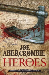 The Heroes, Joe Abercrombie - ORION PUBLISHING GROUP
