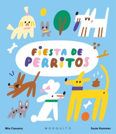 MOSQUITO, Fiesta de perritos - DROP DOWN BOOKS