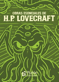 Obras Esenciales de H.P. Lovecraft, H.P. Lovecraft - PLUTON EDICIONES
