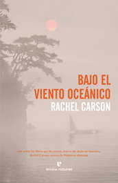 Bajo el viento oceánico, Rachel Carson - Errata Naturae