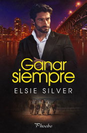 Ganar siempre, Elsie Silver - PAMIES EDITORIAL