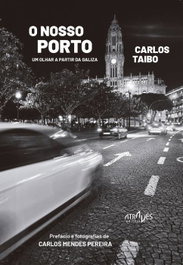 O nosso porto, Carlos Taibo - ATRAVES EDITORA