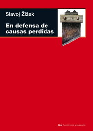 AKAL En defensa de las causas perdidas, Slavoj Zizek - AKAL