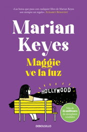 Maggie ve la luz (Hermanas Walsh 3), Marian Keyes - DEBOLSILLO