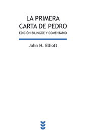 La primera carta de Pedro, John H. Elliott - SIGUEME