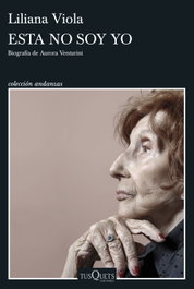 Esta no soy yo, Liliana Viola - TUSQUETS